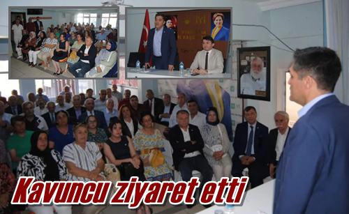 Kavuncu ziyaret etti