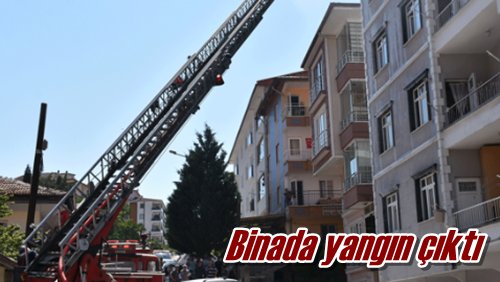 Binada yangın çıktı