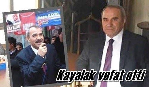 Kayalak vefat etti