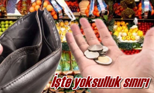 İşte yoksulluk sınırı