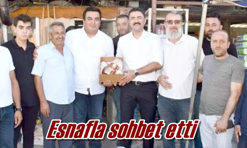 Esnafla sohbet etti