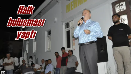 Halk buluşması yaptı