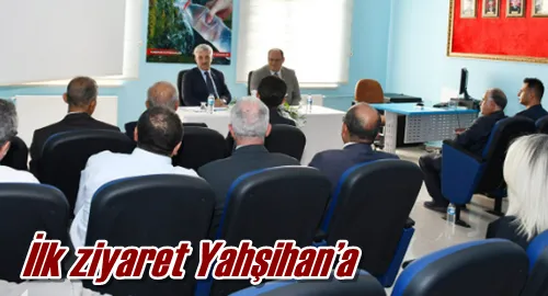 İlk ziyaret Yahşihan’a