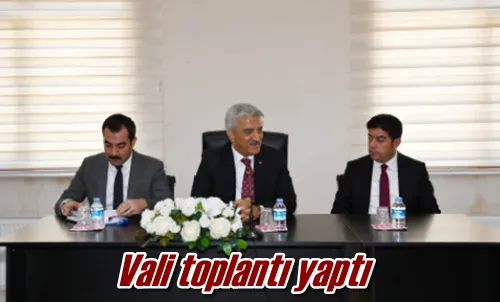 Vali toplantı yaptı