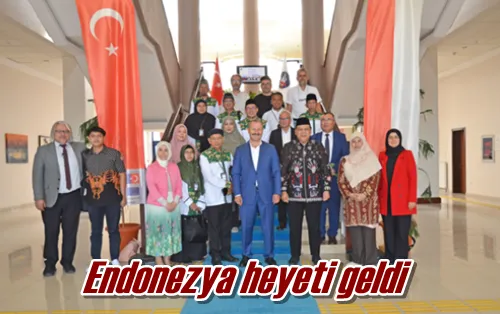 Endonezya heyeti geldi
