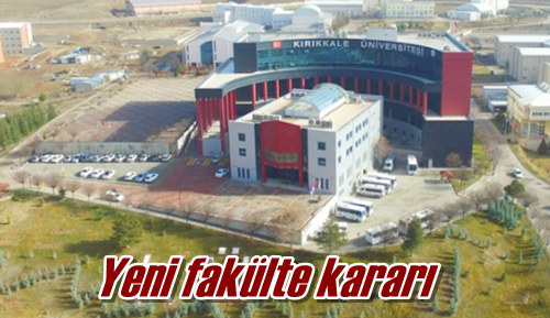 Yeni fakülte kararı