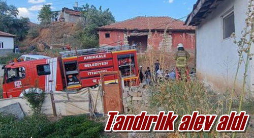 Tandırlık alev aldı 