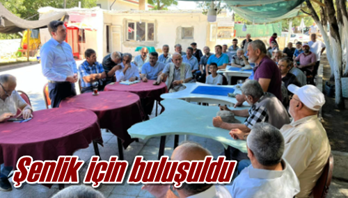 Şenlik için buluşuldu