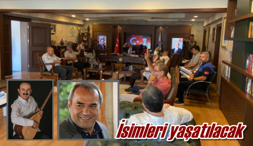 İsimleri yaşatılacak