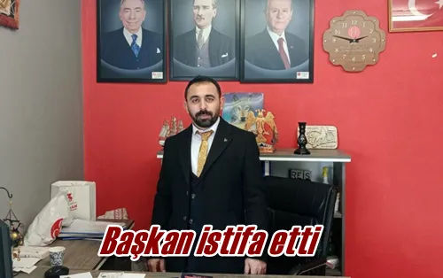 Başkan istifa etti