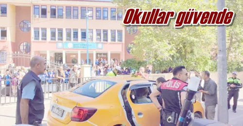Okullar güvende