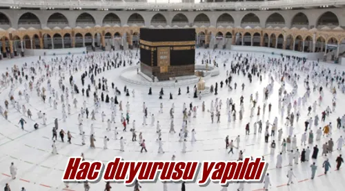 Hac duyurusu yapıldı