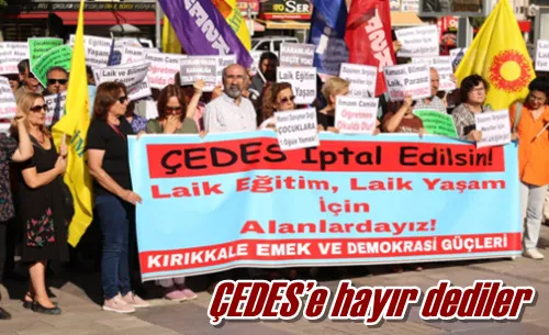 ÇEDES’e hayır dediler