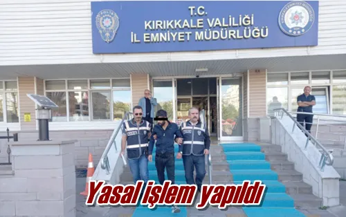 Yasal işlem yapıldı