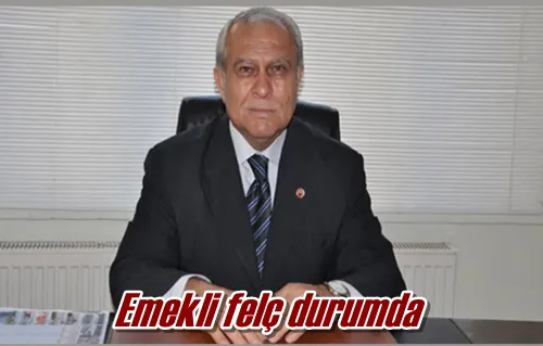 Emekli felç durumda