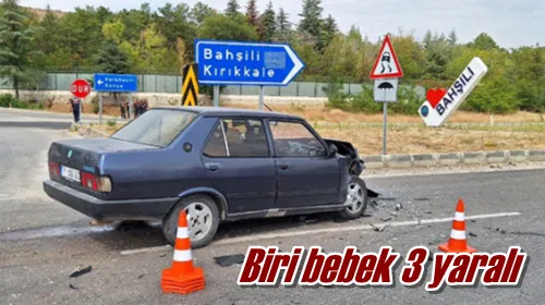 Biri bebek 3 yaralı