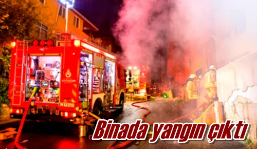 Binada yangın çıktı