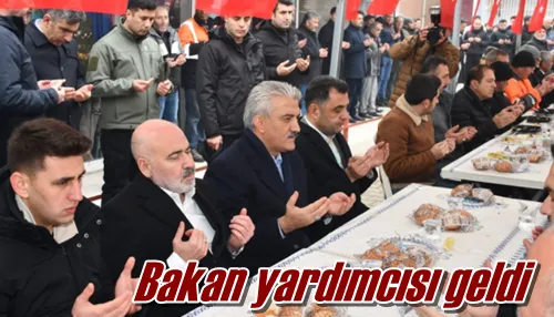 Bakan yardımcısı geldi