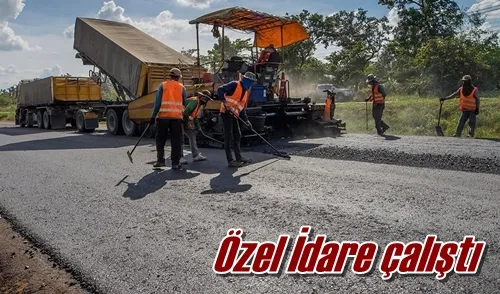 Özel İdare çalıştı