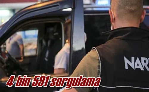 4 bin 591 sorgulama