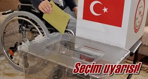 Seçim uyarısı!