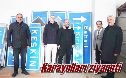 Karayolları ziyareti