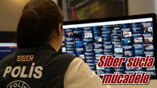 Siber suçla mücadele