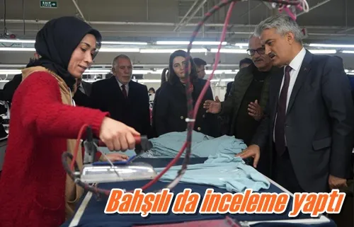 Bahşılı da inceleme yaptı
