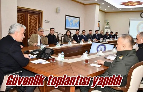 Güvenlik toplantısı yapıldı