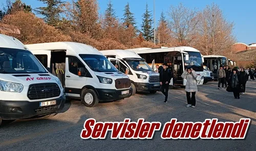 Servisler denetlendi