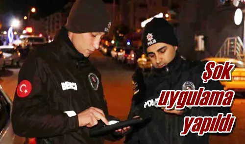 Şok uygulama yapıldı