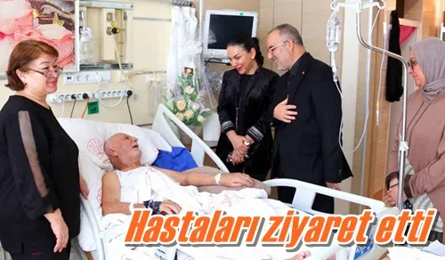 Hastaları ziyaret etti