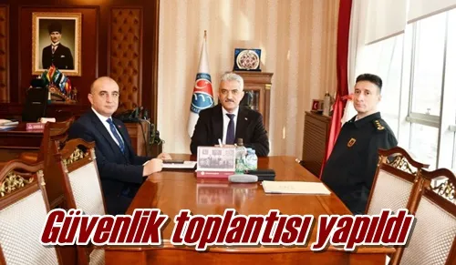 Güvenlik toplantısı yapıldı