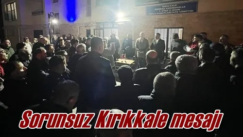 Sorunsuz Kırıkkale mesajı