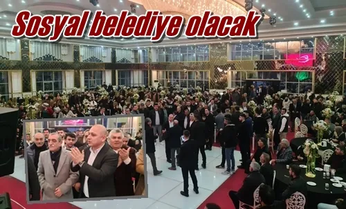 Sosyal belediye olacak