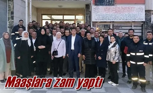 Maaşlara zam yaptı