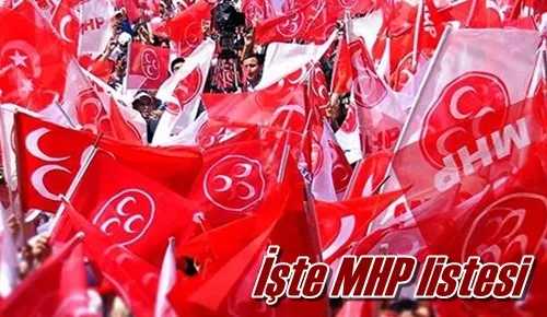 İşte MHP listesi