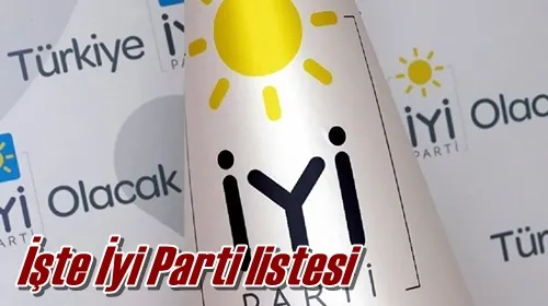 İşte İyi Parti listesi