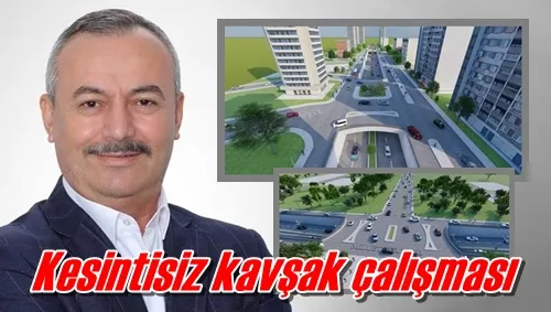 Kesintisiz kavşak çalışması