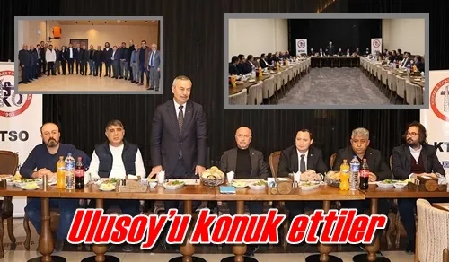 Ulusoy’u konuk ettiler