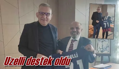 Uzelli destek oldu