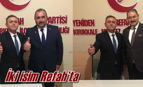 İki isim Refah’ta