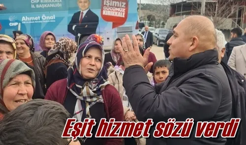 Eşit hizmet sözü verdi