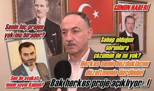 Bak herkes proje açıklıyor…!