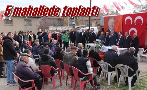 5 mahallede toplantı