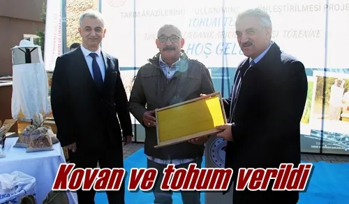 Kovan ve tohum verildi