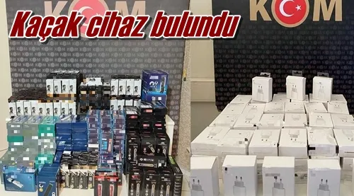 Kaçak cihaz bulundu