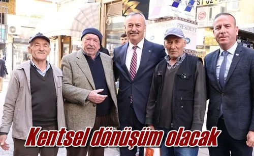 Kentsel dönüşüm olacak