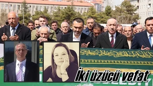 İki üzücü vefat