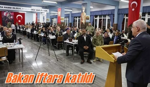 Bakan iftara katıldı